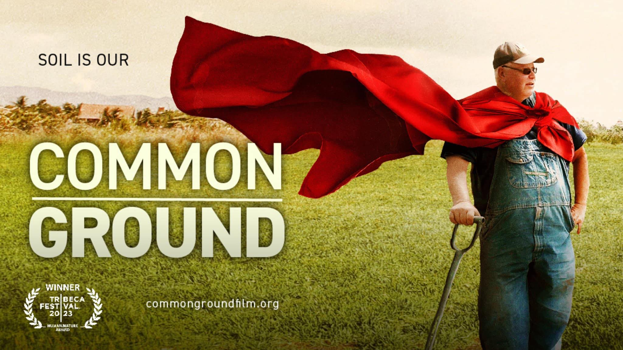 Common Ground: A Film Exploring the Future of Regenerative Agriculture